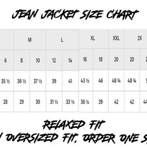 May include: A black and white Jean Jacket Size Chart featuring columns for sizes S, M, L, XL, XXL, 2X, and 3X. The table lists corresponding numerical sizes, chest measurements in inches, and waist measurements in inches. Text reads Relaxed fit for an oversized fit, order one size up.