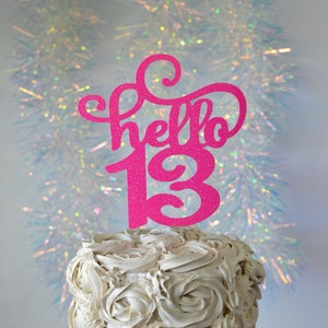 Glitter hello 13 Birthday Age Cake Topper, 13th birthday, thirteen birthday, official teenage birthday, 13 centerpiece, Gold Age, sparkly 13