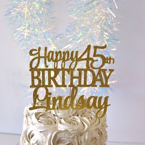 Happy 45th Birthday Personalized Name Cake Topper, Custom Cake Topper, Personalized 45th Cake, Happy Birthday Cake