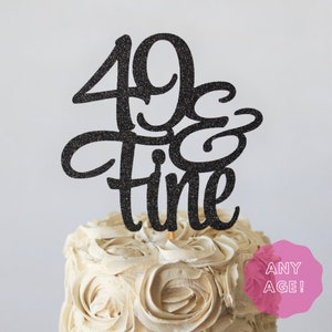 Glitter Fine Birthday Topper, 25 and Fine, 30 & Fine, 21st birthday, 60th Birthday, 50th Birthday, custom cake topper, personalized topper