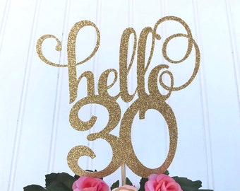 Glitter hello 30, Thirty AF Cake Topper, Dirty Thirty, 30 Cake Topper, 30th Birthday, thirty, 30 and Flirty, 30ish, Happy 30th Birthday