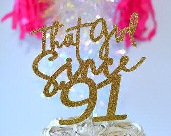 Any Year! That Girl Since Cake Topper