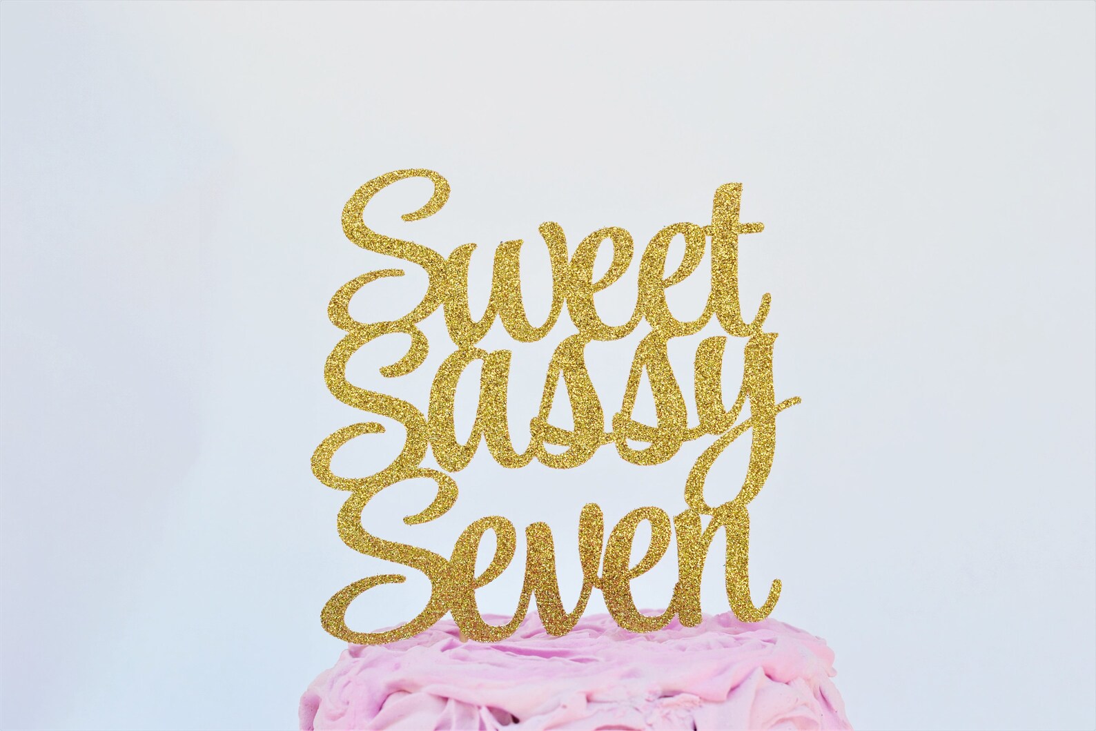 Seven Cake Topper, Happy 7th Birthday, Gold Topper, Glitter Sweet Sassy