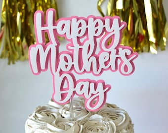 Happy Mothers Day, Best Mom Ever Cake Topper, Moms Day, mom Birthday, Mom to be, Mothers Day,  Mommy Cake, Wife Cake Topper