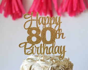 Glitter Happy 80th Birthday. 80 Years Loved, Cake Topper. Eighty Cake Topper. 80th Birthday. Nana Topper. Grandma Cake. Grandpa. 80 Blessed