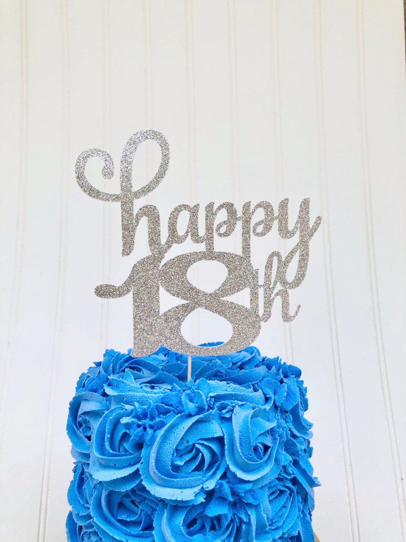 Glitter Happy 18th Birthday Cake Topper, Hello 18 Birthday, Eighteen ...