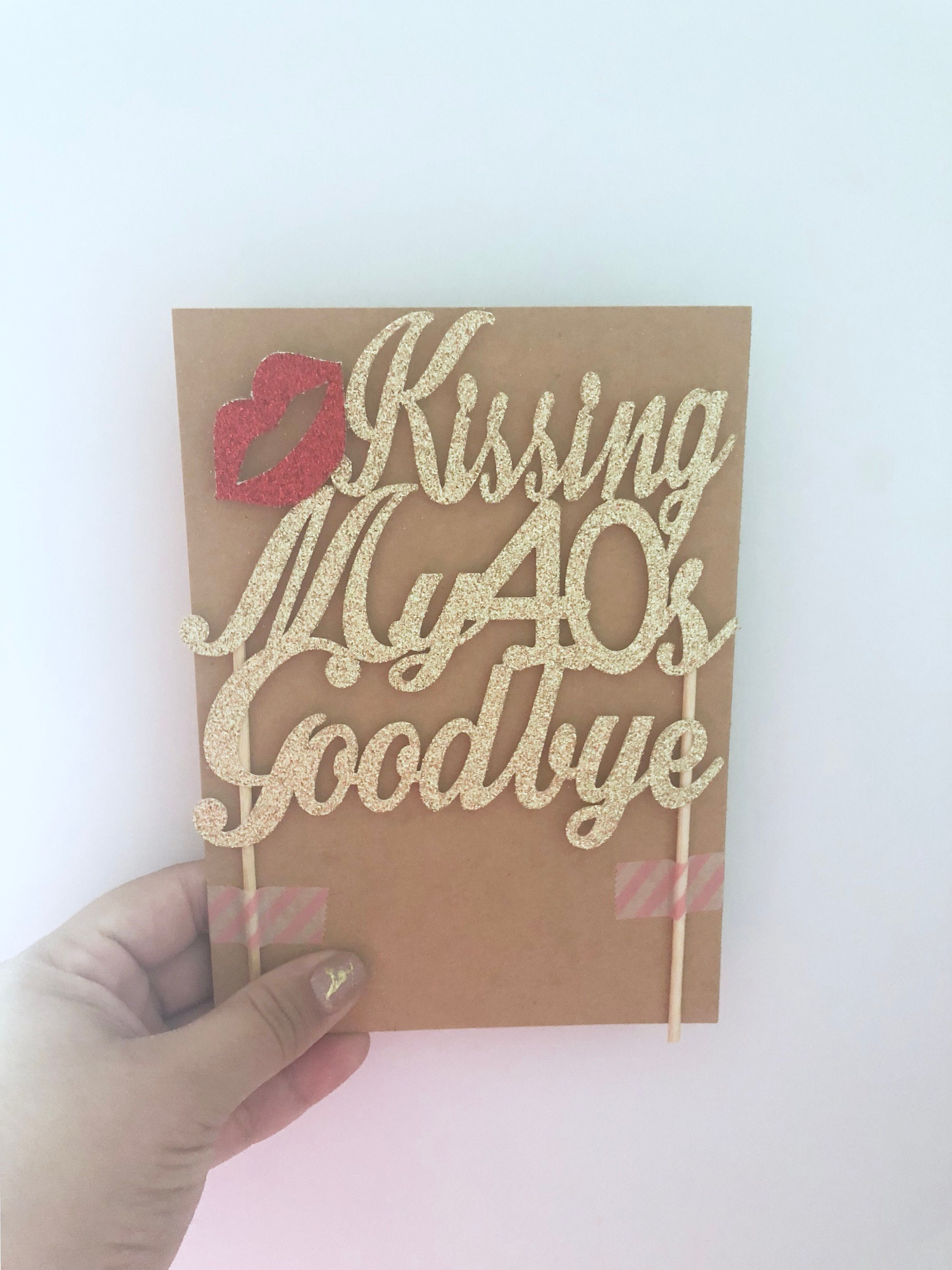 Glitter Kissing My 40s Goodbye Topper 50 Cake | Etsy