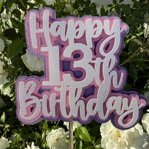 Layered Happy 13th Birthday Cake Topper, Hello 13, 13th Birthday, White ...