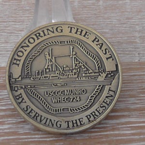 USCG Honoring The Past Munro WHEC 724 Bravo Zero The Chief Challenge Coin #D201