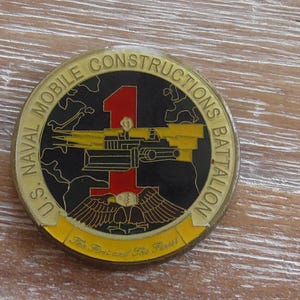 USN Naval Mobile Construction Battalion One NMCB 1 SEABEES Challenge Coin #F419