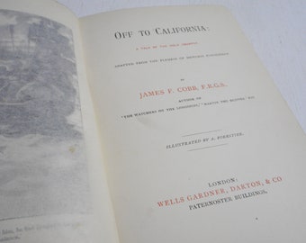 アンティーク 1890年 『カリフォルニアへ』 ジェームズ・F・コブ著