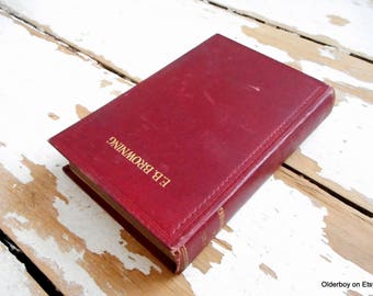 1913 Poems of E.B. Browning: Vintage Collectible Book