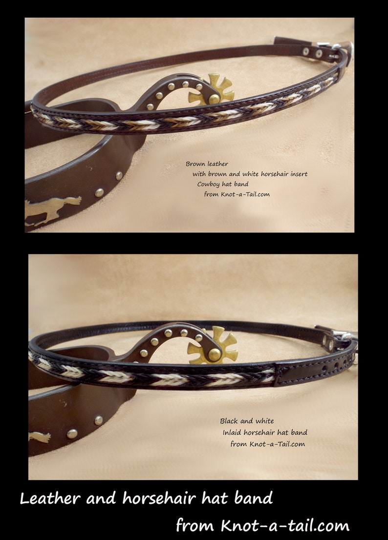 May include: Two leather cowboy hat bands with a spur buckle. The top band is brown leather with a brown and white horsehair insert. The bottom band is black leather with a black and white horsehair insert. Both bands have the text "from Knot-a-Tail.com".