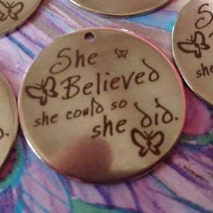 you'll receive five, She Belived she could so She did, make jewelry, necklace, key chains, Stainless steel, charm,Charms image 1