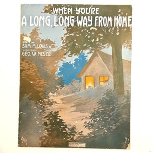 Quando você estiver muito longe de casa Partituras vintage da Primeira Guerra Mundial de 1914 Lewis Meyer