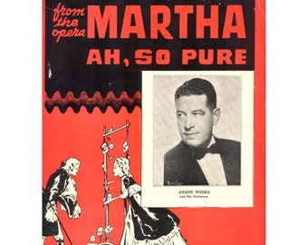 Martha Ah, So Pure Opera 1938 Vintage Sheet Music