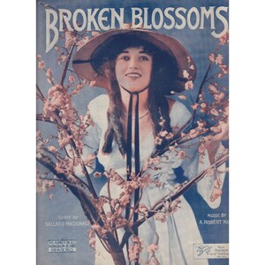 Broken Blossoms 1919 Vintage Sheet Music MacDonald R King Piano Vocals