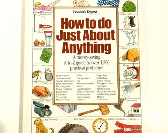 How To Do Just About Anything Readers Digest