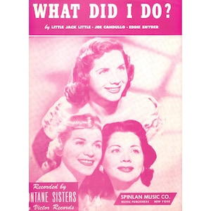 What Did I Do Vintage 1950 Sheet Music Piano Vocals Fontane Sisters Inset