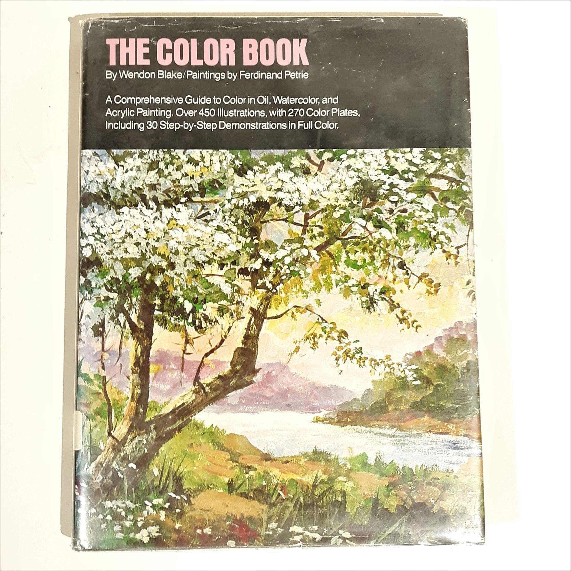 Acrylic Painting: A Step-by-Step Instruction Book by Wendon Blake