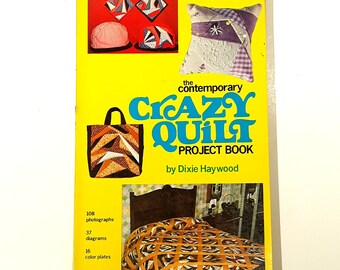 The Contemporary CRAZY Quilt Project Book 1977 D Haywood