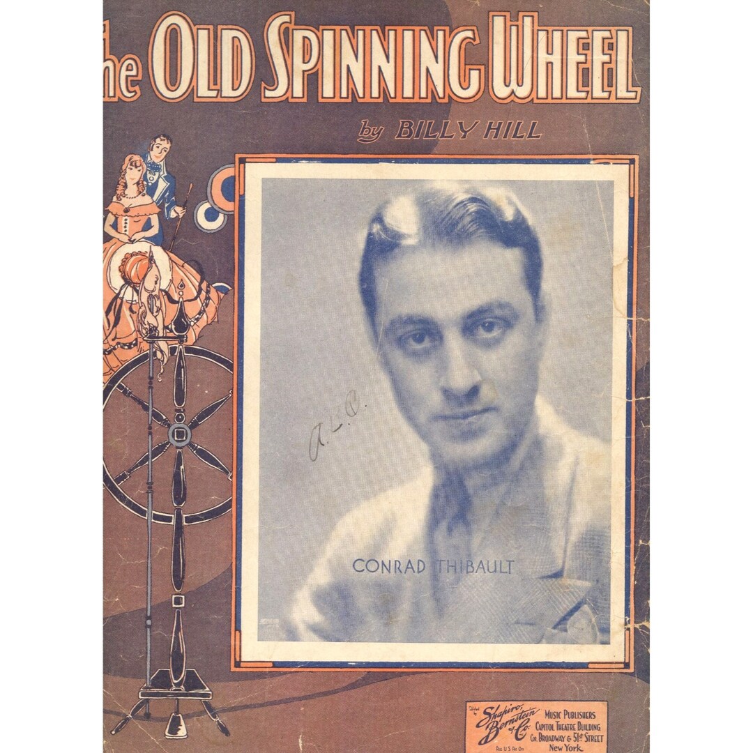 The Old Spinning Wheel Sheet Music Vintage 1933 Conrad Thibault Inset