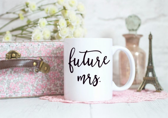 Future Mrs Mug, Engagement Gift, Wedding Planning Mug, Future Mrs, Bride too be gift, Hen Party, Bridal Shower gift