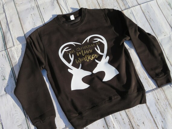 Last Christmas as a Miss Sweatshirt, Personalised Christmas Jumper, wifey gift