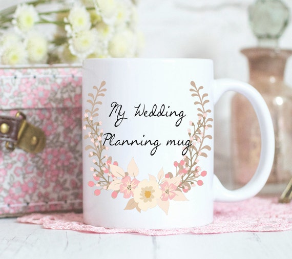 Wedding planning mug, , Engagement gift, Bride to be Gift, Coffee mug, wedding mug