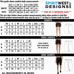 May include: Size chart for shorts, yoga shorts, and bike shorts. The chart shows measurements in inches for waist and hips in sizes XS to 3XL.  The chart also shows measurements for the inseam of the shorts in sizes XS to 3XL.  The text says "Spiritwest Designs" and "Size up if between sizes".