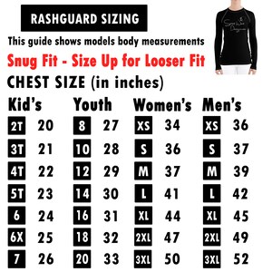 May include: A chart showing rashguard sizing in inches for kids, youth, women, and men. The chart includes sizes from 2T to 7, 8 to 20, XS to 3XL, and XS to 3XL, respectively. The chart also includes the corresponding chest measurements for each size.