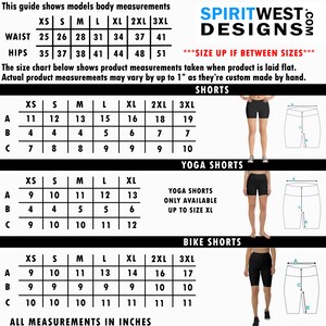 May include: Size chart for shorts, yoga shorts, and bike shorts. The chart shows measurements in inches for waist and hips in sizes XS to 3XL.  The chart also shows measurements for the inseam of the shorts in sizes XS to 3XL.  The text reads "This guide shows models body measurements", "Spiritwest Designs", "Size up if between sizes", "Shorts", "Yoga Shorts", "Bike Shorts", and "All measurements in inches".