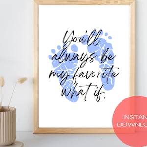 You&#39;ll Always Be My Favorite What If, Print, Printable, Baby Loss, Miscarriage, Stillborn, Wall Decor, Boy