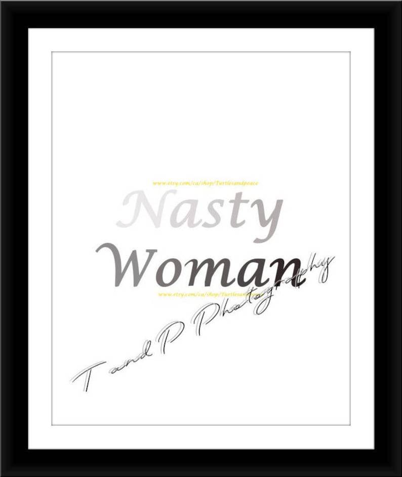 Nasty Woman Quotes