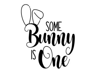 Download Some Bunny Is One Svg Etsy