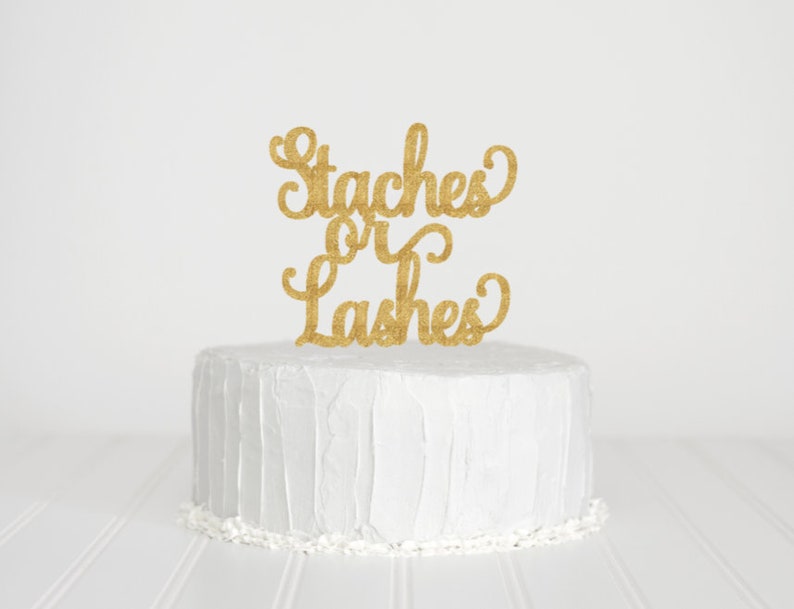Staches or Lashes Cake Topper Gender Reveal Cake Topper Etsy