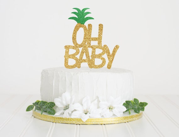 Download Oh Baby Cake Topper Baby Shower Cake Topper Pineapple Baby Shower Cake Topper Pineapple Baby Shower Pineapple Baby Shower Decor By Itsy Bitsy Paper Cuts Catch My Party