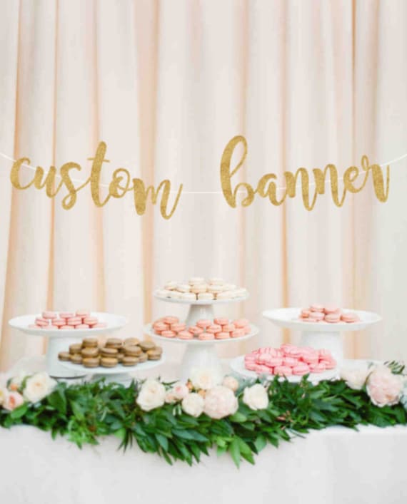 Custom Banner, Bridal Shower Banner, Custom Glitter Banner, Wedding Shower Banner, Birthday Banner, Dessert Table Banner Il_570xn