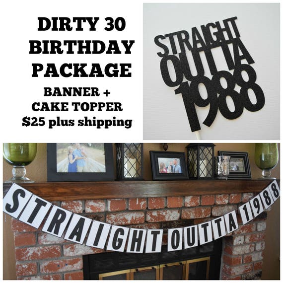 Dirty 30 Banner Straight Outta 1988 Banner 30th Birthday Decor