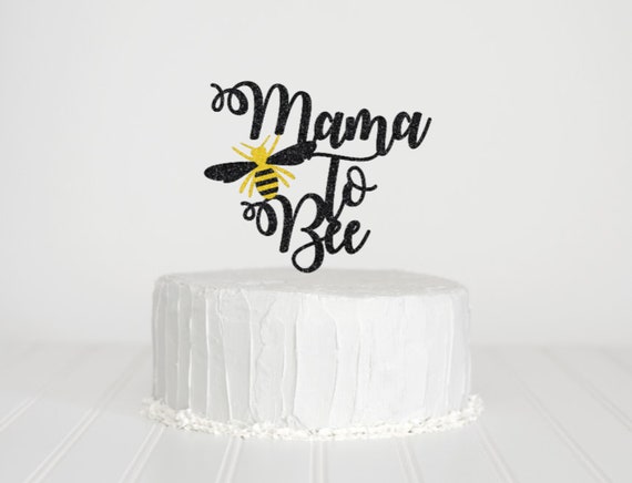 Download Baby Shower Cake Topper Mama To Bee Cake Topper Bee Baby Shower Bumble Bee Baby Shower Bumble Bee Theme By Itsy Bitsy Paper Cuts Catch My Party