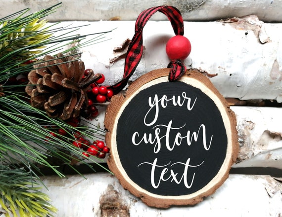 Custom Wood Slice Ornament, Custom Ornament, Custom Christmas Ornament, Wood Slice Ornament, Rustic Ornament, Wood Ornament Il_570xn