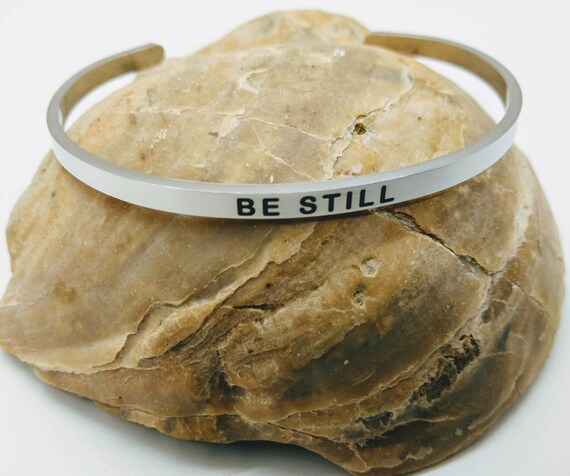 Inspirational Be Still Engraved Bangle Cuff Bracelet Stainless Steel Word Silver Christian Religious Gift Mom Daughter Christmas Santa