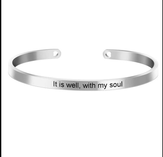 Inspirational It Is Well With My Soul Engraved Bangle Cuff Bracelet Stainless Steel Word Silver Christian Religious Gift Wife Mom Christmas