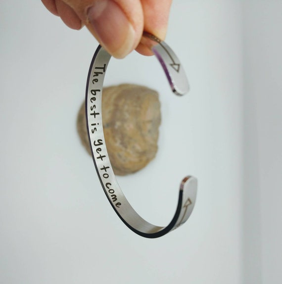 Inspirational The Best Is Yet To Come Engraved Bangle Cuff Bracelet Word Mantra Stainless Steel Christian Gift Engagement Friend Birthday