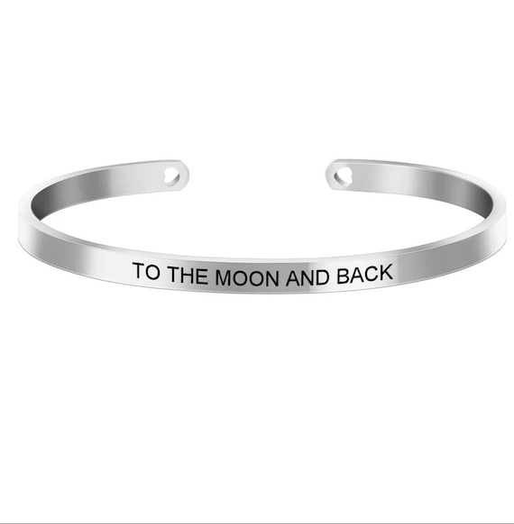 Inspirational To The Moon And Back Engraved Bangle Cuff Bracelet Stainless Steel Word Mantra Silver Gift Wife Mom Daughter Friend Christmas
