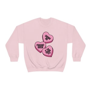 Pageant Queen Valentine Conversation Heart Crewneck Sweatshirt