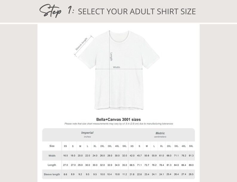 Pode incluir: T-shirt branco com tabela de tamanhos, intitulada "Step 1: SELECT YOUR ADULT SHIRT SIZE". A tabela inclui medidas em polegadas e cent&iacute;metros para tamanhos Bella+Canvas 3001, detalhando largura, comprimento e comprimento da manga.