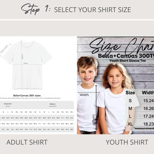 May include: Image showing a size chart for Bella+Canvas 3001Y youth and adult short sleeve tees. The chart includes measurements in inches for width and length, with sizes ranging from S to XL. The text reads "Step 1: SELECT YOUR SHIRT SIZE."