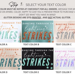May include: A graphic design chart displaying six variations of the text DANCING THROUGH THE lightning STRIKES with different color combinations and glitter-effect prints. The chart includes labels from TEXT COLOR A to TEXT COLOR F.