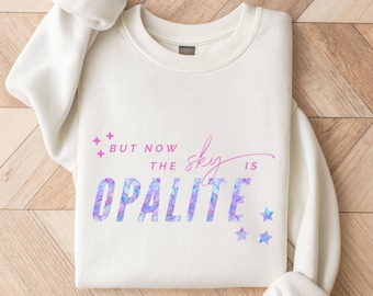 Now the Sky is Opalite Shirt, TS-12 Showgirl Life Merch, In My Showgirl Era, Adult & Kids Customizable Sweatshirt SisterinLaw Christmas Gift